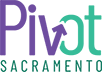 Pivot Sacramento